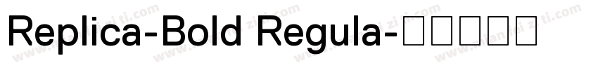 Replica-Bold Regula字体转换